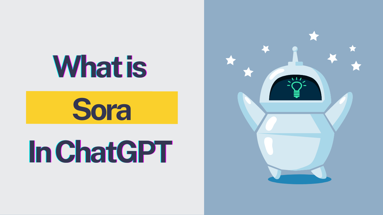 ChatGPT में Sora क्या है? टेक्स्ट से वीडियो बनाने वाली क्रांतिकारी AI तकनीक